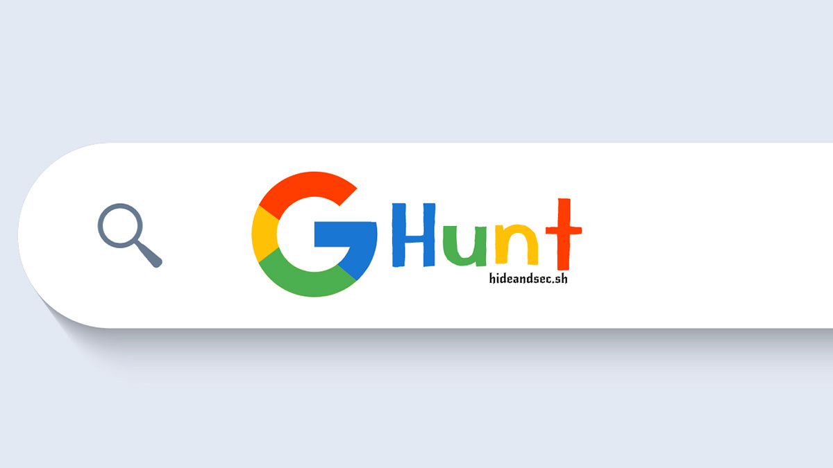 GHunt OSINT tool sniffs out Google users' account info using just their email address