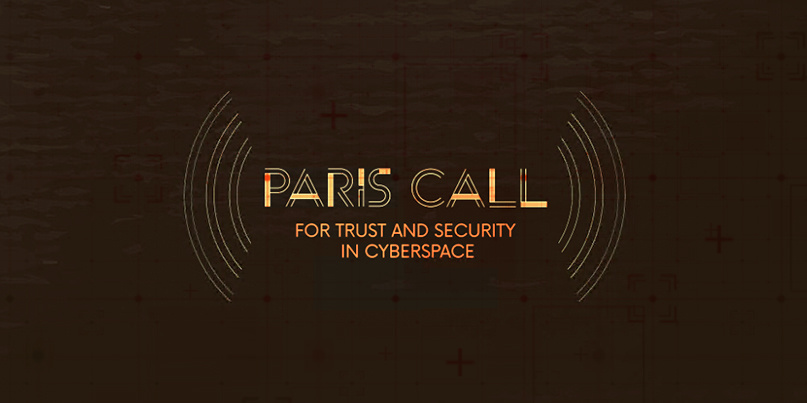 The Paris Call for Trust and Security in Cyberspace was announced in November 2018
