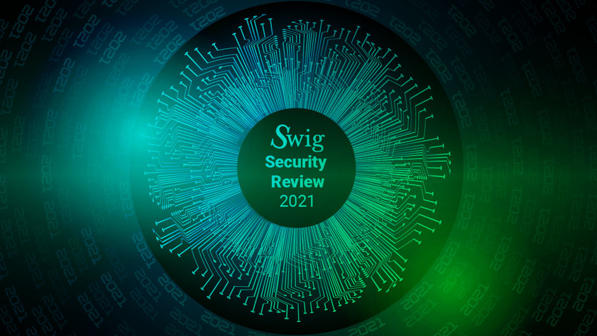 Swig Security Review 2021 - Part II